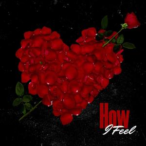Li 6lockk (How I Feel) (Explicit)