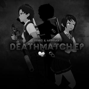 Deathmatch EP