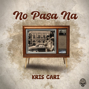 No Pasa Na (Acapella|Explicit)