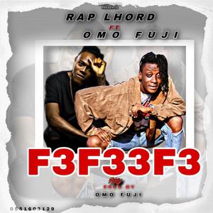 F3f33f3 (feat. Omo Fuji)