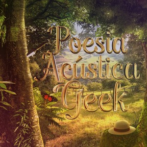 Poesia acustica geek (Explicit)