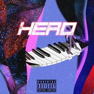 Hero (feat. Tomaz) [Explicit]