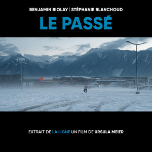 Le passé (extrait de "La Ligne", un film de Ursula Meier) [Explicit]