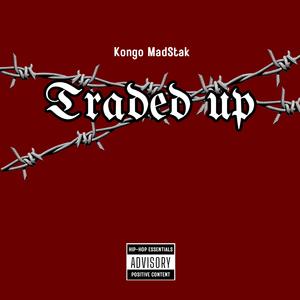 Traded up (Explicit)