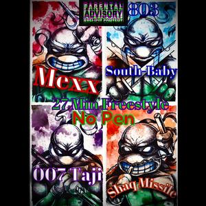 Ninja Turtle's / No Pen (feat. Mexx & 803 South-Baby) (Explicit)