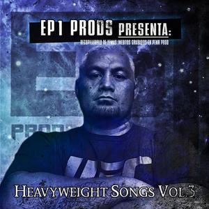 Heavyweight Songs Vol.3 (Explicit)