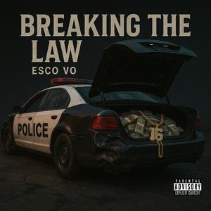 Breaking The Law (Explicit)