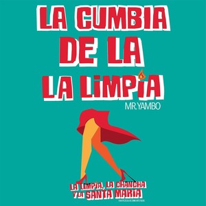 La Cumbia de la Limpia