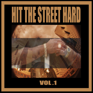 Warrior Records Presents: Hit The Street Hard, Vol. 1 (Explicit)