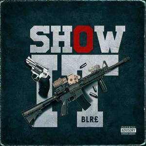 Show It (Explicit)