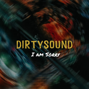 I Am Sorry (Explicit)