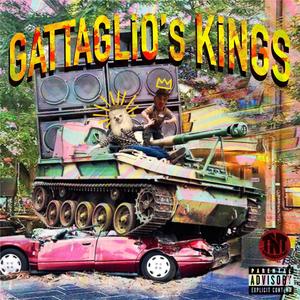 Gattaglio's Kings (feat. Il Tenente) (Explicit)
