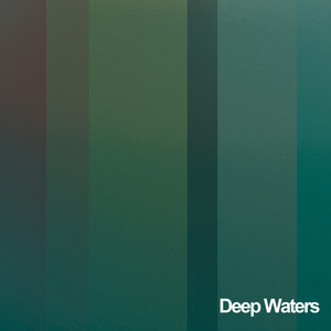 Deep Waters