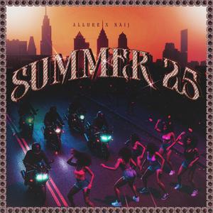 SUMMER '25 (feat. Naij) (Explicit)