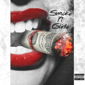 Smoke N' Glide (Explicit)