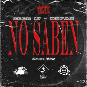 No Saben (Explicit)