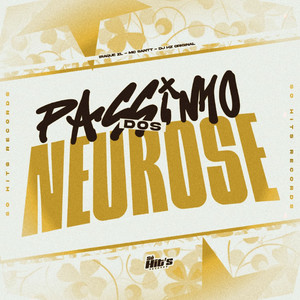 Passinho Dos Neurose (Explicit)
