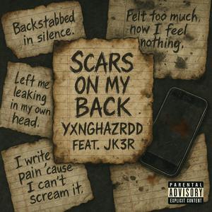 Scars On My Back (feat. JK3R) (Explicit)