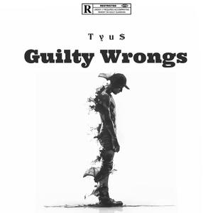 Guilty Wrongs (Explicit)