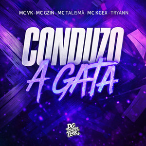 Conduzo a Gata (Explicit)