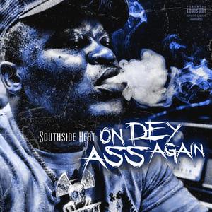 On Dey Ass Again (Explicit)