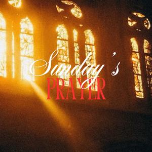 Sunday's Prayer
