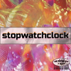 stopwatchclock(feat. Jr Aquino & Napes)