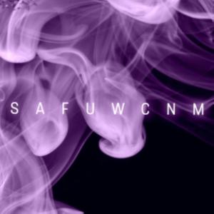 S.A.F.U.W.C.N.M (Explicit)