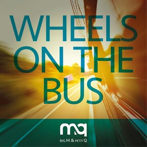 Wheels on the Bus