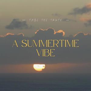 A Summertime Vibe (Explicit)