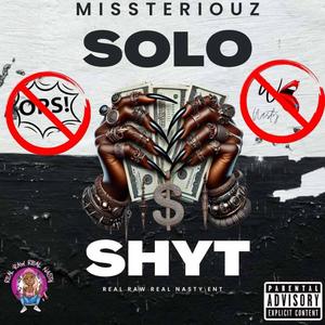 Solo Shyt (Explicit)