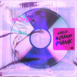 Baile Bound Funk (Explicit)