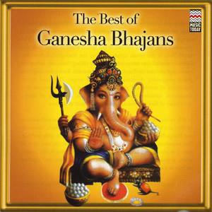 The Best Of Ganesha Bhajans