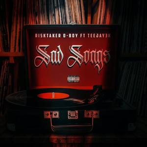 Sad Songs (Explicit)