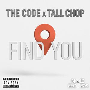 Find You (feat. Tall Chop) (Explicit)