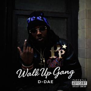 Walk up Gang (Explicit)