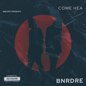 COME HEA (Explicit)