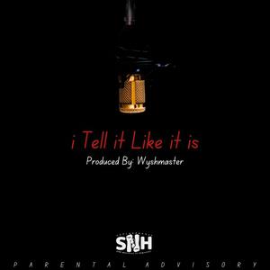 I Tell It Like It Is (single) (Explicit)