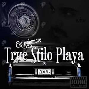 True Stilo Playa (Explicit)