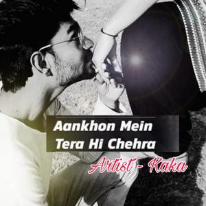Aankhon Me Tera Hi Chehra