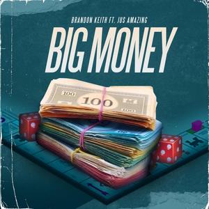 Big Money (feat. Jus Amazing)