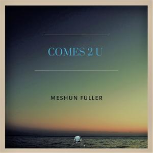 Comes 2 U