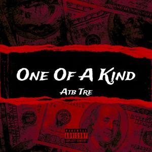 One Of A Kind (Explicit)