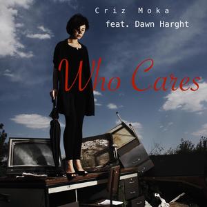 Who Cares(feat. Dawn Harght) (Dawn's Version Of Dark Companion)