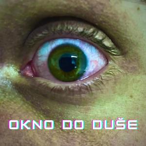 Okno do duše (Explicit)