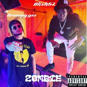 Zombies (feat. Drewpy gzz) [Explicit]