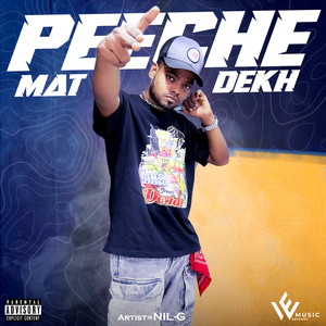 Peeche Mat Dekh (Explicit)