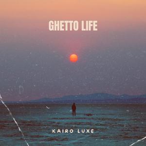 Ghetto Life (Explicit)
