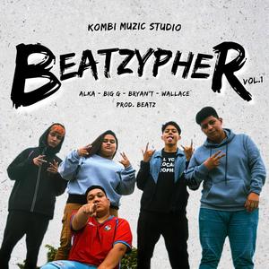 BeatZypher, Vol. 1 (feat. Bryan't, Big G, Wallace C2 & Alka Rap) (Explicit)