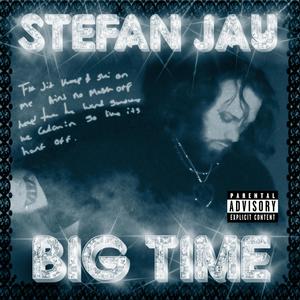 BIG TIME (Explicit)